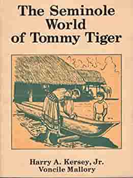 Seminole World Of Tommy Tiger