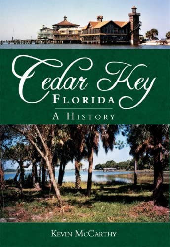 Cedar Key A History