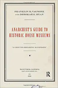 Anarchist's Guide To Historic