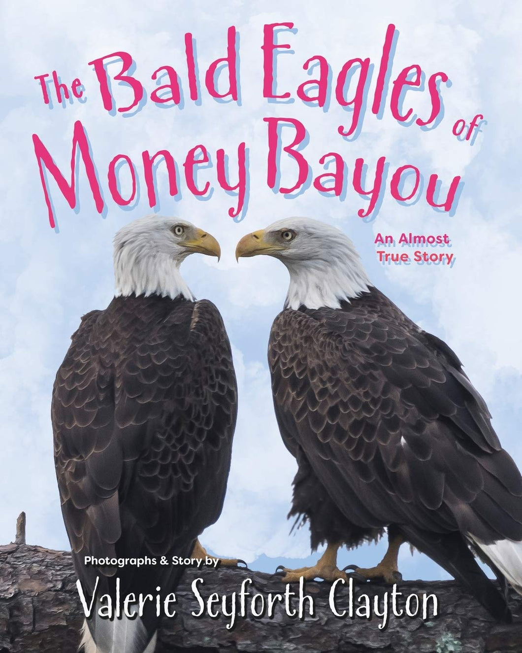 Bald Eagles of Money Bayou